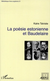 La Poésie Estonienne Et Baudelaire