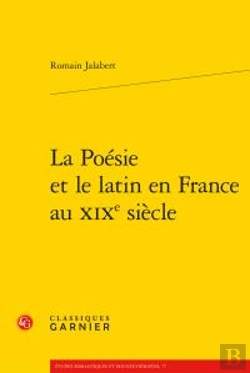 Bertrand.pt - La Poésie Et Le Latin En France Au Xixe Siècle