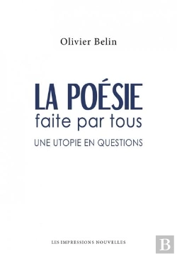 Bertrand.pt - La Poesie Faite Par Tous - Une Utopie En Questions