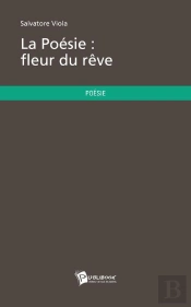 La Poesie ; Fleur Du Reve