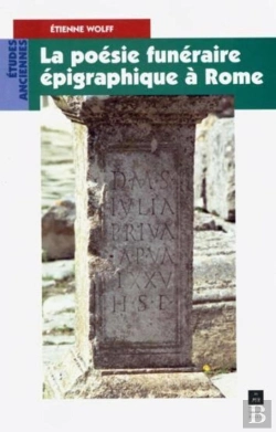 Bertrand.pt - La Poésie Funéraire Épigraphique À Rome