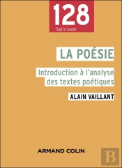 La Poésie : Introduction À L'Analyse Des Textes Poétiques (2e Édition)