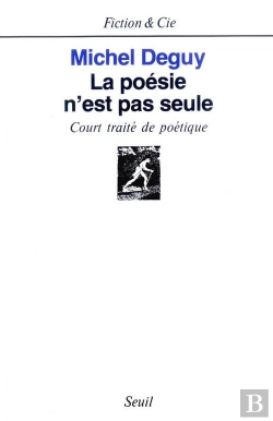 Bertrand.pt - La Poesie N'Est Pas Seule. Court Traite De Poetique