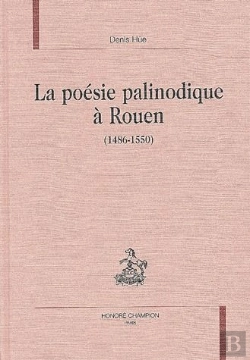 Bertrand.pt - La Poesie Palinodique A Rouen 1486-1550