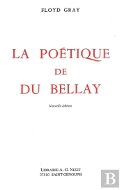 La Poétique De Du Bellay (Édition 2007)