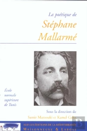 La Poetique De Stephane Mallarme