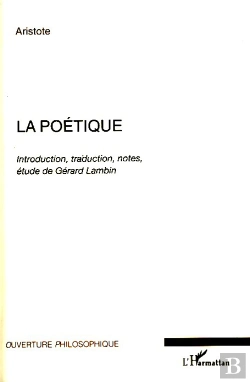 Bertrand.pt - La Poétique ; Introduction, Traduction, Notes, Études De Gérard Lambin