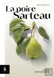 La Poire Sarteau : Voyage En Pays De Draix