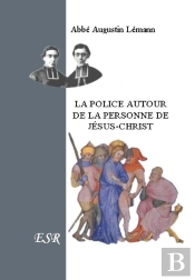La Police Autour De La Personne De Jésus-Christ