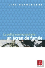 La Police Communautaire : Un Ecran De Fumee