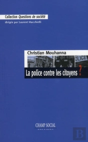 La Police Contre Les Citoyens ?