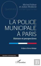 La Police Municipale À Paris : Histoire Et Perspectives