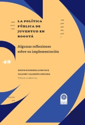 La PolíTica PúBlica De Juventud En Bogotá: