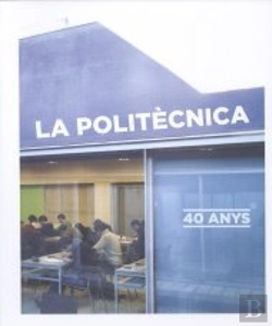 Bertrand.pt - La Politècnica. 40 Anys.
