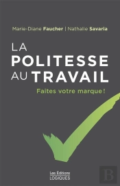 La Politesse Au Travail : Faites Votre Marque!