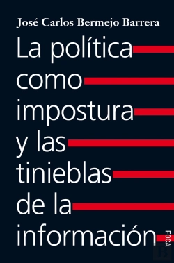 Bertrand.pt - La Politica Como Impostura Y Las Tinieblas De La Informa