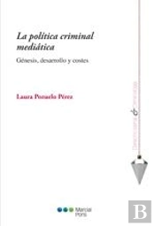 La Política Criminal Mediática