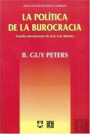 La Politica De La Burocracia: Estudio Introductorio De Jose Luis Mendez