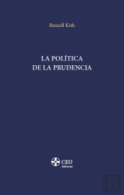 La Politica De La Prudencia