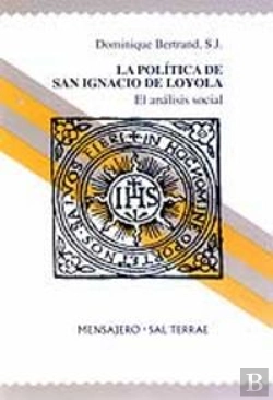 Bertrand.pt - La Política De San Ignacio De Loyola