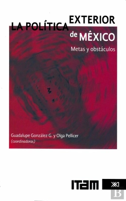 Bertrand.pt - La Política Exterior De México
