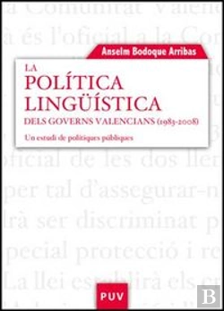 Bertrand.pt - La Política Lingüística Dels Governs Valencians (1983-2008)