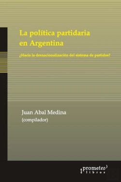 Bertrand.pt - La Política Partidaria En Argentina