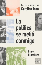 La Política Se Metió Conmigo