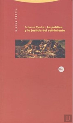 Bertrand.pt - La Política Y La Justicia Del Sufrimiento
