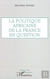 La Politique Africaine De La France En Question