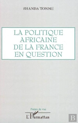 Bertrand.pt - La Politique Africaine De La France En Question