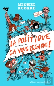 La Politique, Ça Vous Regarde !