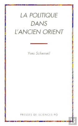 Bertrand.pt - La Politique Dans L'Ancien Orient