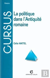 La Politique Dans L'Antiquité Romaine