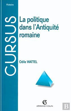 Bertrand.pt - La Politique Dans L'Antiquité Romaine