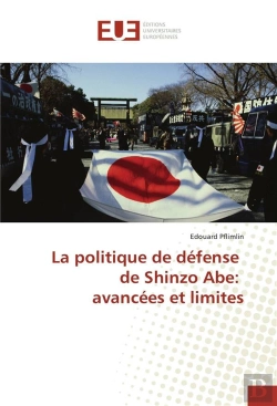 Bertrand.pt - La Politique De Defense De Shinzo Abe: Avancees Et Limites