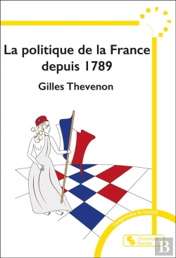 Bertrand.pt - La Politique De La France Depuis 1789