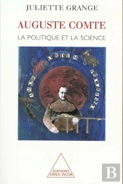 La Politique De La Science ; Auguste Comte