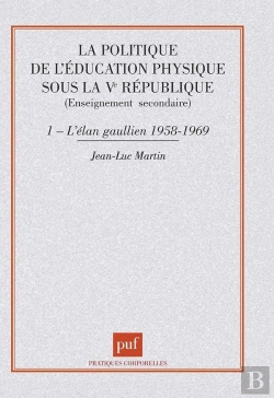 Bertrand.pt - La Politique De L'Éducation Physique Sous La Ve République