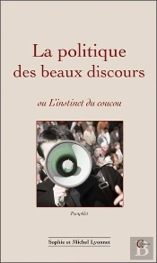 La Politique Des Beaux Discours Ou L'Instinct Du Coucou