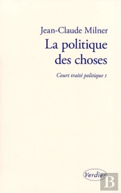 La Politique Des Choses