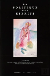 La Politique Des Esprits : Chamanismes Et Religions Universalistes