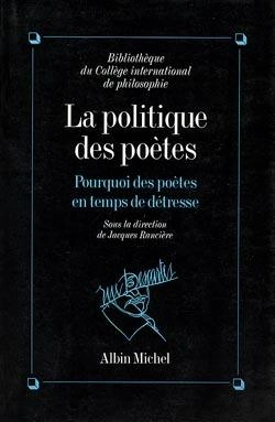 Bertrand.pt - La Politique Des Poetes ; Pourquoi Des Poetes En Temps De Detresse