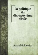 La Politique Du Dix-Neuvieme Siecle
