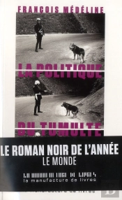 La Politique Du Tumulte