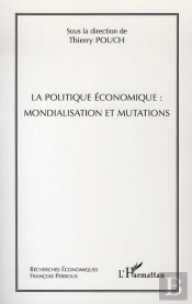 La Politique Économique : Mondialisation Et Mutations