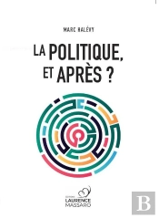 La Politique, Et Apres ?