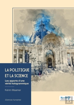Bertrand.pt - La Politique Et La Science : Les Apports D'Une Vérité Hologrammique