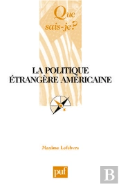 La Politique Étrangère Américaine (2e Édition)