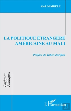Bertrand.pt - La Politique Étrangère Américaine Au Mali